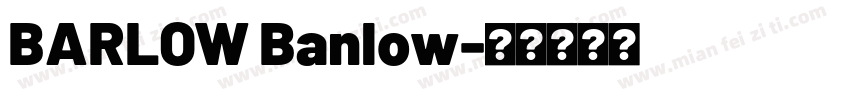 BARLOW Banlow字体转换